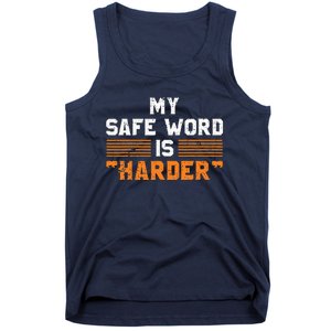 Safe Word Is Harder Naughty Dirty Adult Humor Sub Dom Tank Top