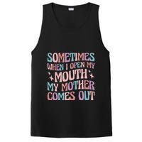Sometimes When I Open My Mouth My Mother Comes Out PosiCharge Competitor Tank