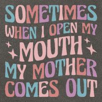 Sometimes When I Open My Mouth My Mother Comes Out Cotton Canvas Backpack