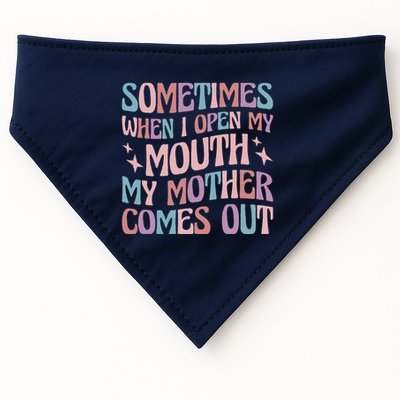 Sometimes When I Open My Mouth My Mother Comes Out USA-Made Doggie Bandana
