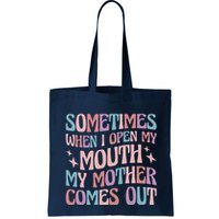 Sometimes When I Open My Mouth My Mother Comes Out Bag