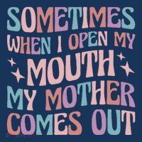 Sometimes When I Open My Mouth My Mother Comes Out Sustainable Knit Beanie
