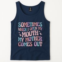 Sometimes When I Open My Mouth My Mother Comes Out Tank Top