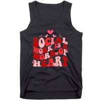 Social Work Is A Work Of Heart Valentines Day Social Worker Tank Top