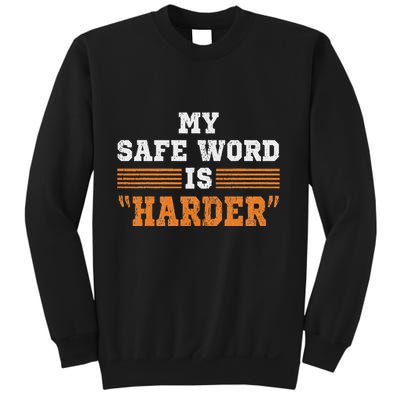 Safe Word Is Harder Bdsm Submissive Domination Graphic Art Sweatshirt
