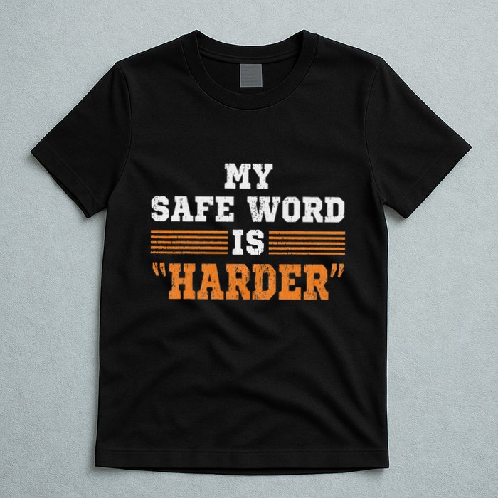 Safe Word Is Harder Bdsm Submissive Domination Graphic Art T-Shirt
