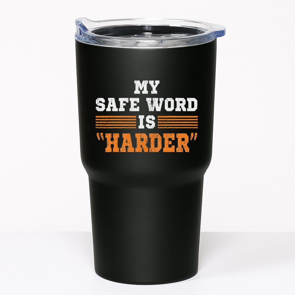 Safe Word Is Harder Bdsm Submissive Domination Graphic Art Tumbler