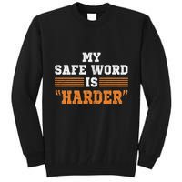 Safe Word Is Harder Bdsm Submissive Domination Graphic Art Tall Sweatshirt