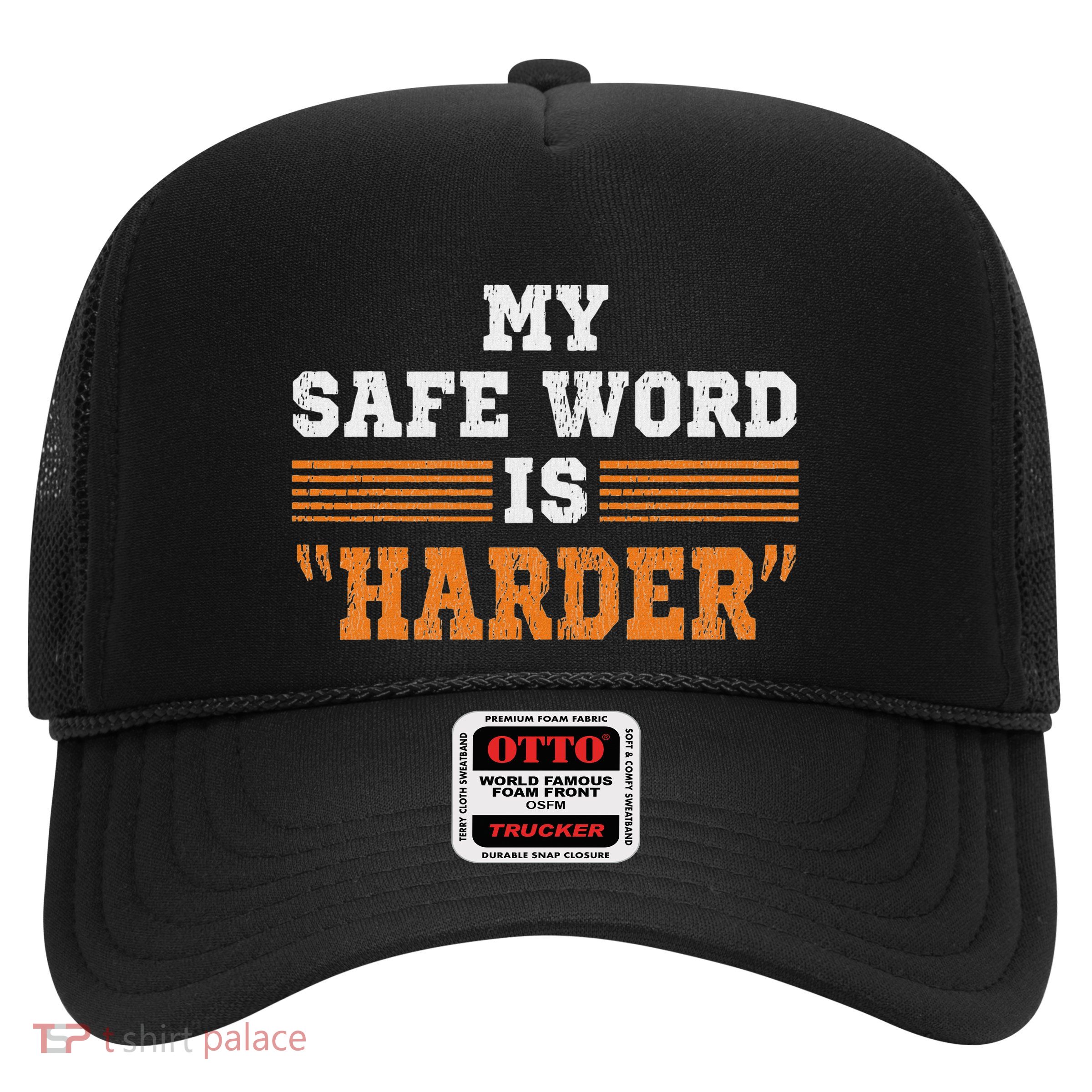 Safe Word Is Harder Bdsm Submissive Domination Graphic Art Trucker Hat