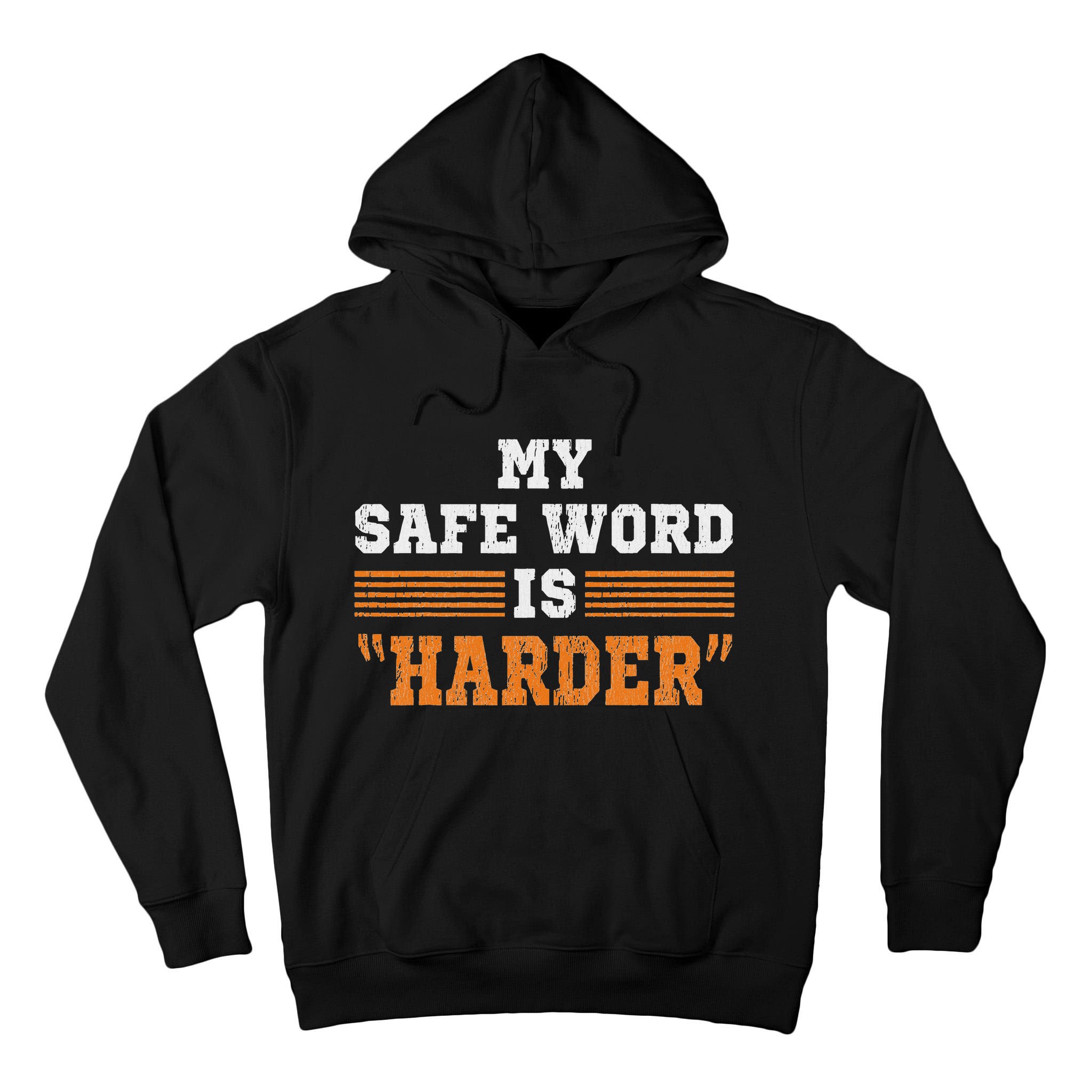 Safe Word Is Harder Bdsm Submissive Domination Graphic Art Tall Hoodie