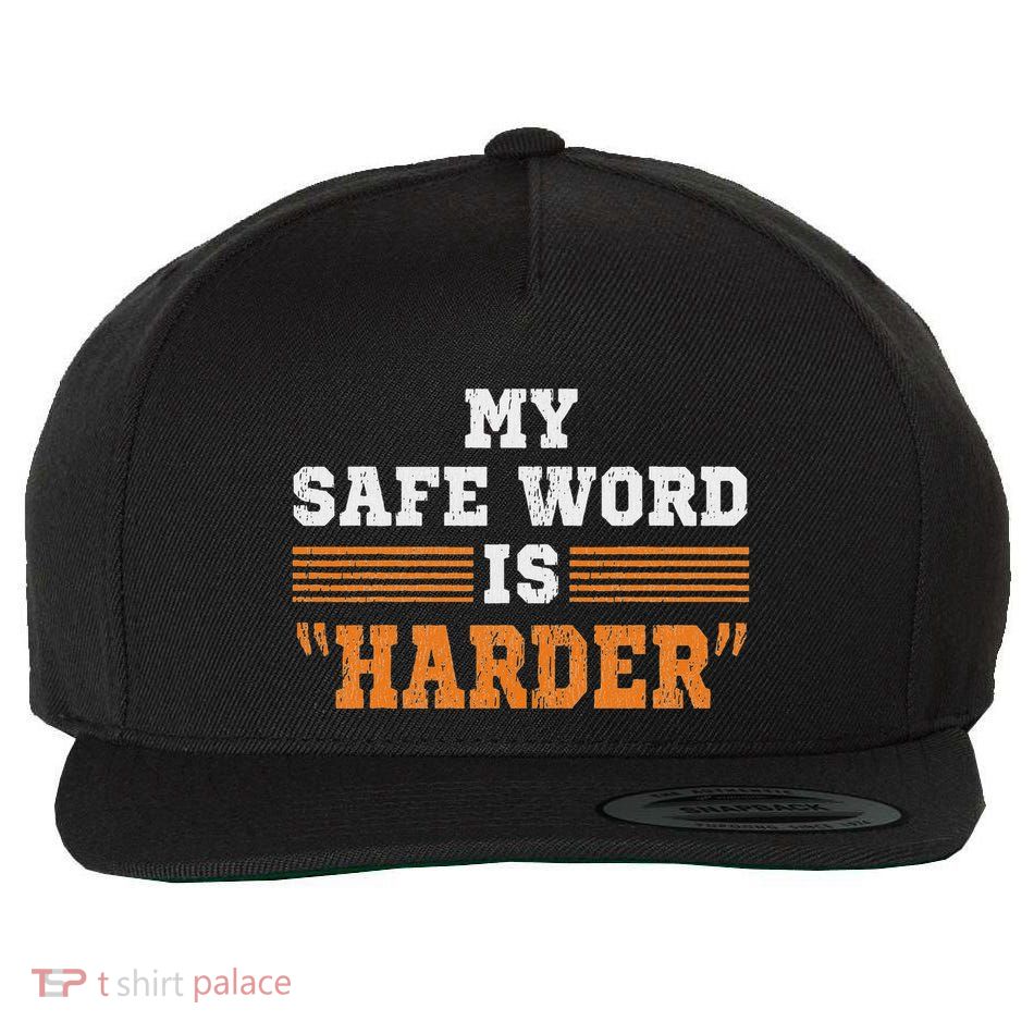 Safe Word Is Harder Bdsm Submissive Domination Graphic Art Wool Snapback Cap
