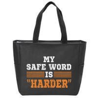 Safe Word Is Harder Bdsm Submissive Domination Graphic Art Zip Tote Bag
