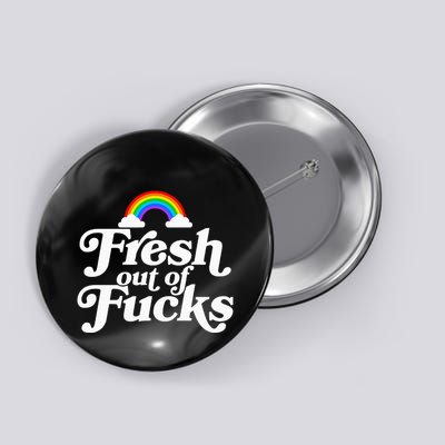 Swear Word Inappropriate Fresh Out Of Fucks Button