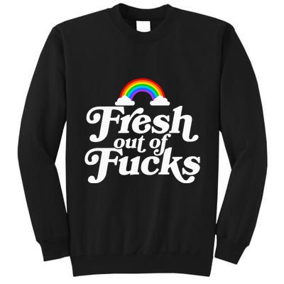 Swear Word Inappropriate Fresh Out Of Fucks Tall Sweatshirt