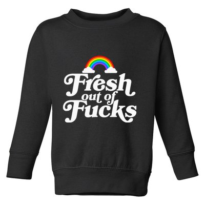 Swear Word Inappropriate Fresh Out Of Fucks Toddler Sweatshirt