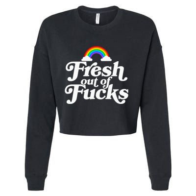 Swear Word Inappropriate Fresh Out Of Fucks Cropped Pullover Crew