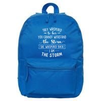 She Whispered I Am The Storm Motivational Quote Inspiration Gift 16 in Basic Backpack
