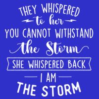She Whispered I Am The Storm Motivational Quote Inspiration Gift Womens T-Shirt