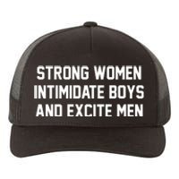 Strong Women Intimidate Boys And Excite Yupoong Adult 5-Panel Trucker Hat