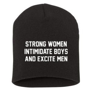 Strong Women Intimidate Boys And Excite Short Acrylic Beanie