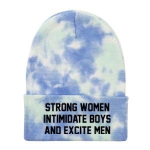 Strong Women Intimidate Boys And Excite Tie Dye 12in Knit Beanie