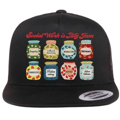Social Work Is My Jam Advocate Support School Social Worker Flat Bill Trucker Hat