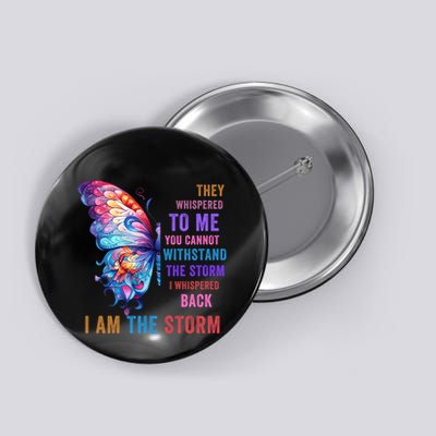 She Whispered I Am The Storm African Inspirational Peace Button