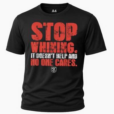 Stop Whining It Doesnt Help And No One Cares Cooling Performance Crew T-Shirt
