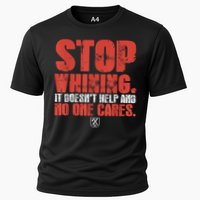 Stop Whining It Doesnt Help And No One Cares Cooling Performance Crew T-Shirt