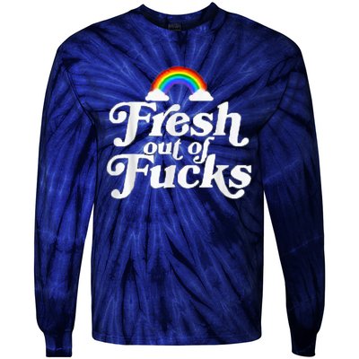 Swear Word Inappropriate Funny Adult Fresh Out Of Fucks Tie-Dye Long Sleeve Shirt