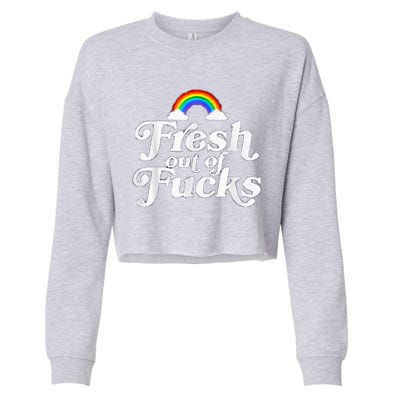 Swear Word Inappropriate Funny Adult Fresh Out Of Fucks Cropped Pullover Crew