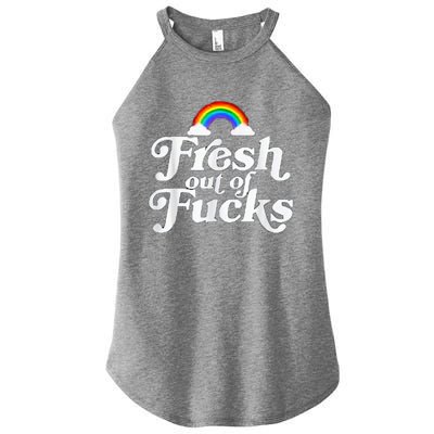 Swear Word Inappropriate Funny Adult Fresh Out Of Fucks Women’s Perfect Tri Rocker Tank