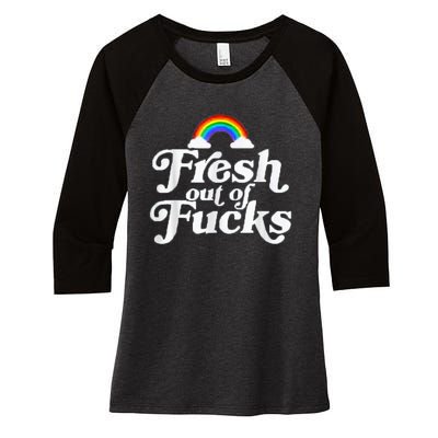 Swear Word Inappropriate Funny Adult Fresh Out Of Fucks Women's Tri-Blend 3/4-Sleeve Raglan Shirt