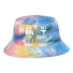 So When I Fight I Fight On My Knees Religious Christian Tie Dye Newport Bucket Hat