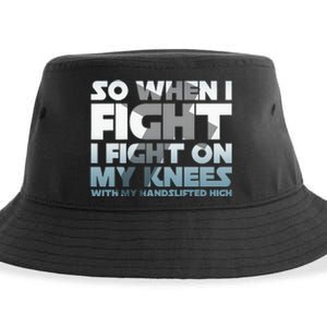 So When I Fight I Fight On My Knees Religious Christian Sustainable Bucket Hat