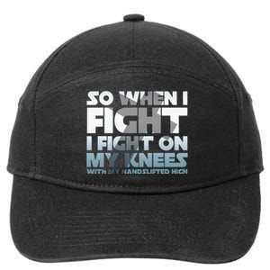 So When I Fight I Fight On My Knees Religious Christian 7-Panel Snapback Hat