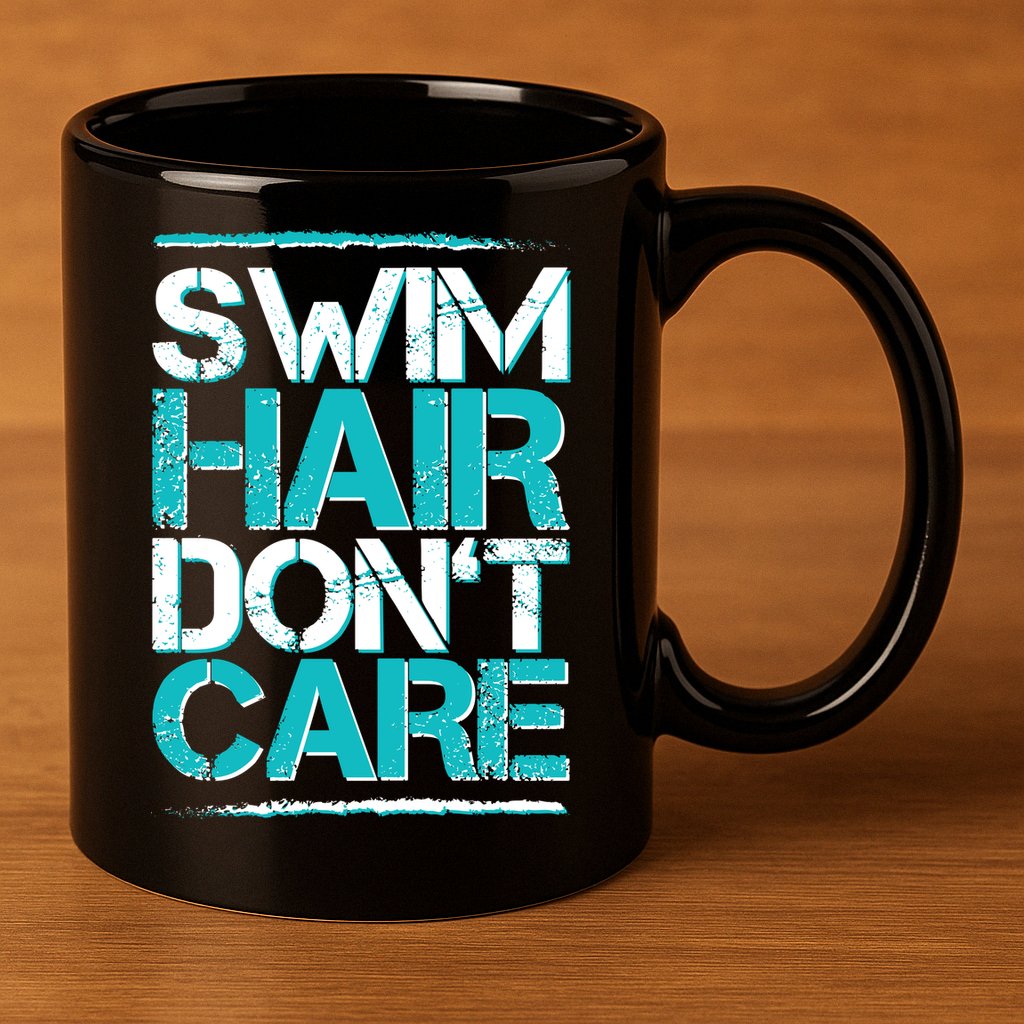 Swim Hair Don't Care 11oz C Handle Ceramic Mug