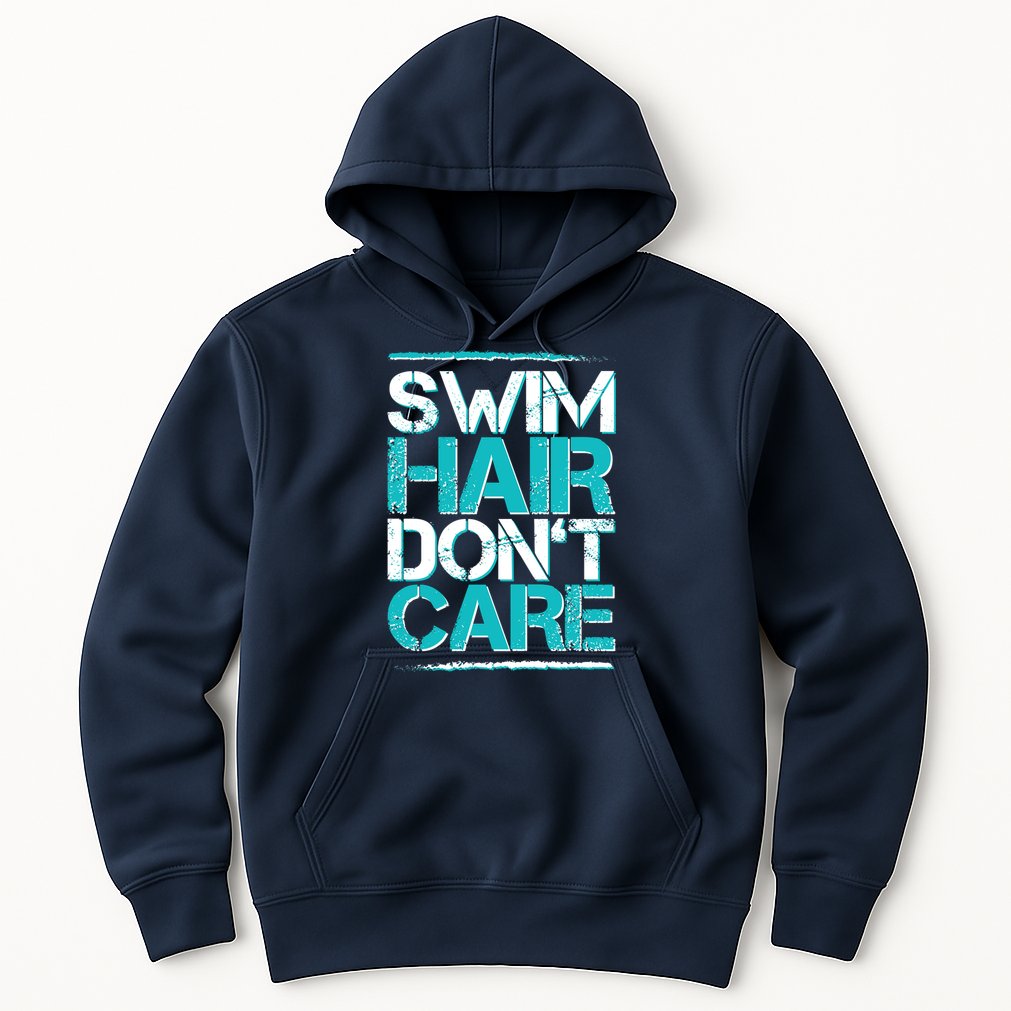 Swim Hair Don't Care Hoodie