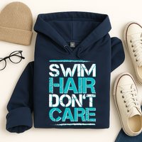 Swim Hair Don't Care Hoodie