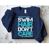 Swim Hair Don't Care Sweatshirt