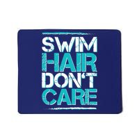 Swim Hair Don't Care Mousepad