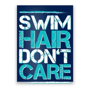 Swim Hair Don't Care Poster