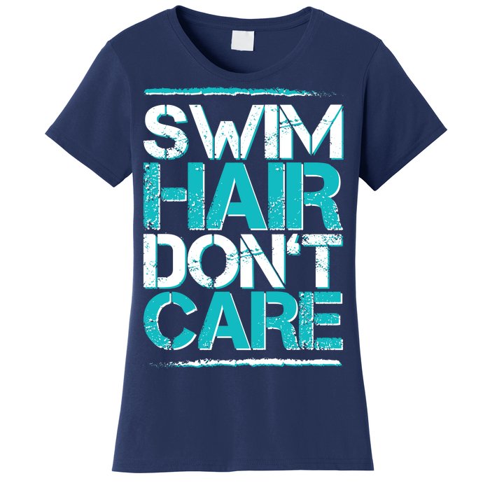 Swim Hair Don't Care Women's T-Shirt