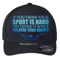 Swimming Is Hard Flexfit Unipanel Trucker Cap