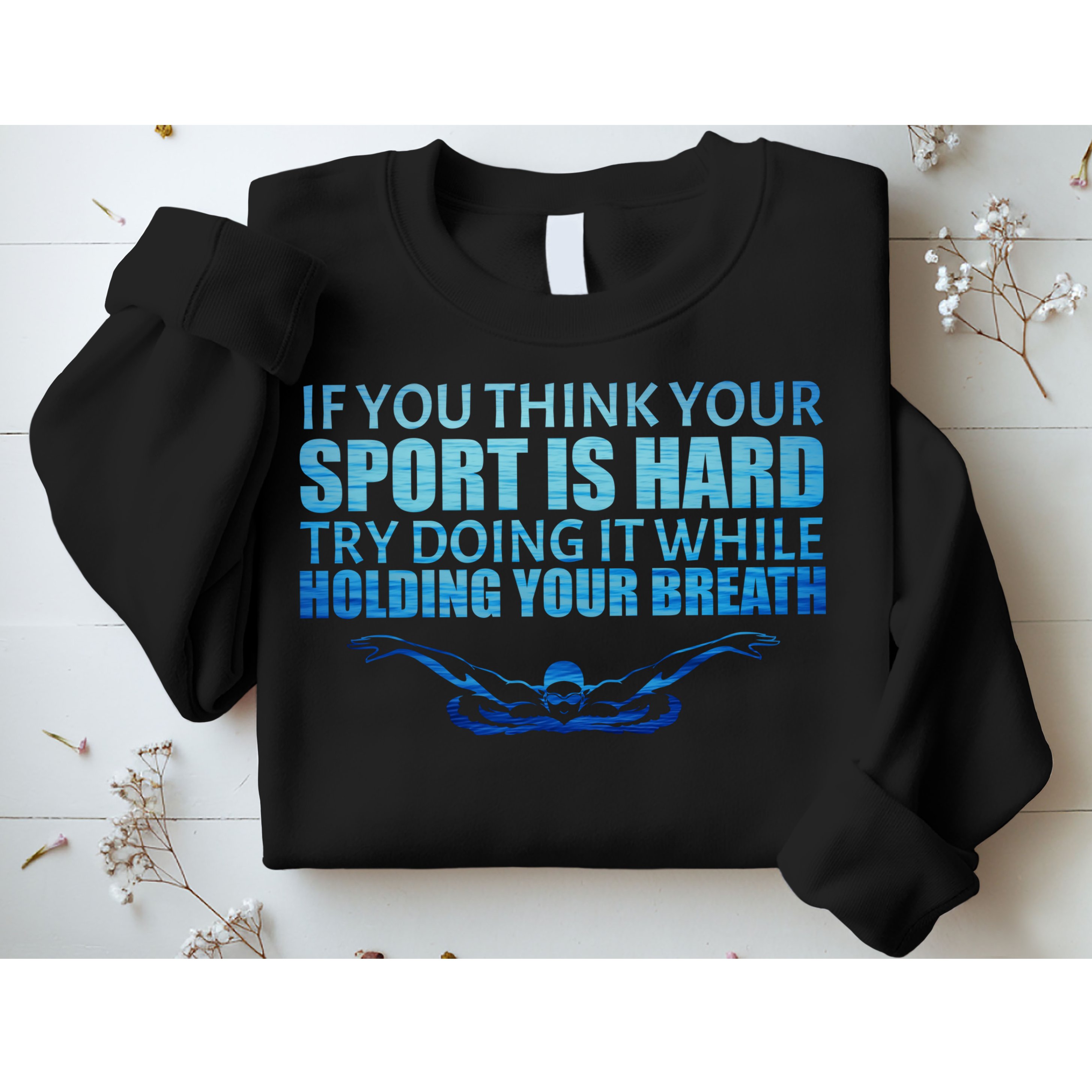 Swimming Is Hard Sweatshirt