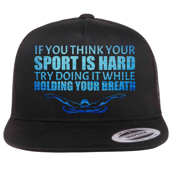 Swimming Is Hard Flat Bill Trucker Hat