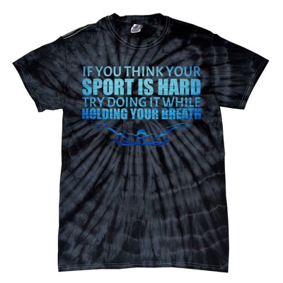 Swimming Is Hard Tie-Dye T-Shirt