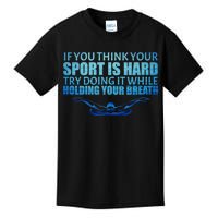 Swimming Is Hard Kids T-Shirt