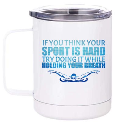 Swimming Is Hard 12 oz Stainless Steel Tumbler Cup