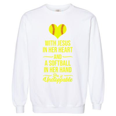 Softball With Jesus In Her Heart Softball Pitcher Garment-Dyed Sweatshirt